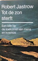 Tot de zon sterft