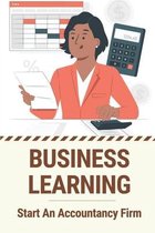 Business Learning: Start An Accountancy Firm