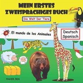 Spanisch Lernen Für Kinder: Zweisprachiges Buch (Deutsch-Spanisch) Für Kinder Und Malbuch Tiere- Mein erstes zweisprachiges-TIERE