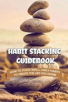 Habit Stacking Guidebook