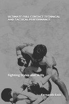 Ultimate Full Contact: Technical-Tactical Performance