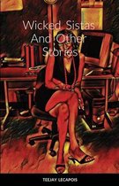 Wicked Sistas And Other Stories