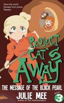 Project Cat's Away Three