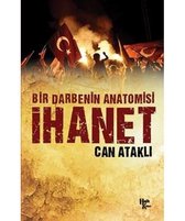 Bir Darbenin Anatomisi İhanet