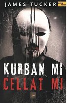 Kurban mı Cellat mı?