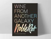 Noble Rot Another Galaxy - The Book