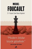 Michel Foucault - 21. Yüzyılın Ezber Bozan Düşünürü