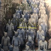 The Underground Terracotta Army of Emperor Qin Shi Huang