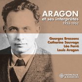 Louis Aragon, Georges Brassens, Catherine Sauva - Aragon Et Ses Interpretes 1953-1962 (3 CD)