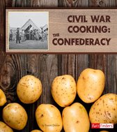 Exploring History Through Food - Civil War Cooking: The Confederacy