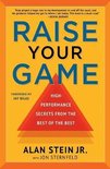 Raise Your Game HighPerformance Secrets from the Best of the Best