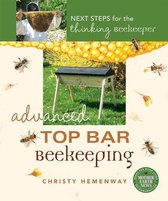 Mother Earth News Books for Wiser Living - Advanced Top Bar Beekeeping