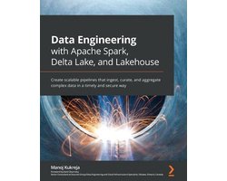 Omslag van Data Engineering with Apache Spark, Delta Lake, and Lakehouse