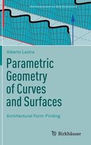 Mathematics and the Built Environment- Parametric Geometry of Curves and Surfaces