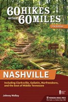60 Hikes Within 60 Miles - 60 Hikes Within 60 Miles: Nashville