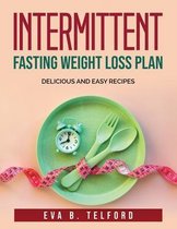 Intermittent Fasting Weight Loss Plan