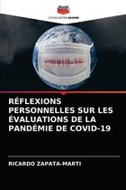 Réflexions Personnelles Sur Les Évaluations de la Pandémie de Covid-19