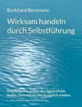 Wirksam handeln durch Selbstfuhrung