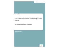 Das Schuldbekenntnis von Papst Johannes Paul II.