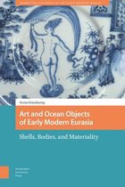 Connected Histories in the Early Modern World- Art and Ocean Objects of Early Modern Eurasia