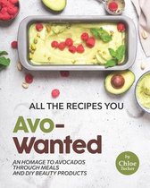 All the Recipes You Avo-Wanted