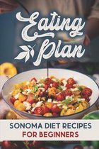 Eating Plan: Sonoma Diet Recipes For Beginners