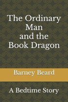 The Ordinary Man and the Book Dragon