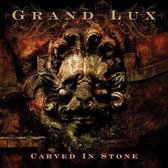 Grand Lux - Carved In Stone (CD)