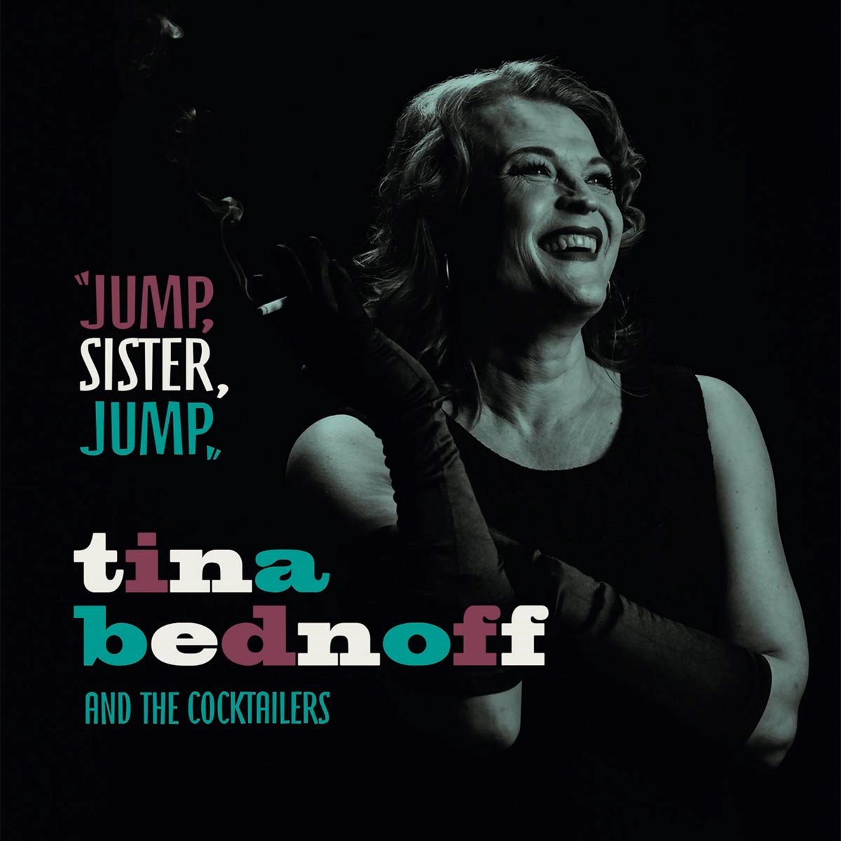 Tina Bednoff & The Cocktailers - Jump, Sister, Jump (CD)
