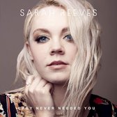 Sarah Reeves - Easy Never Needed You (CD)