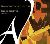Pierre Lelievre - D'un Continent, L'autre (CD)