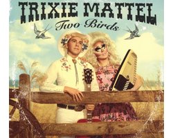 Trixie Mattel - Two Birds / One Stone (CD)