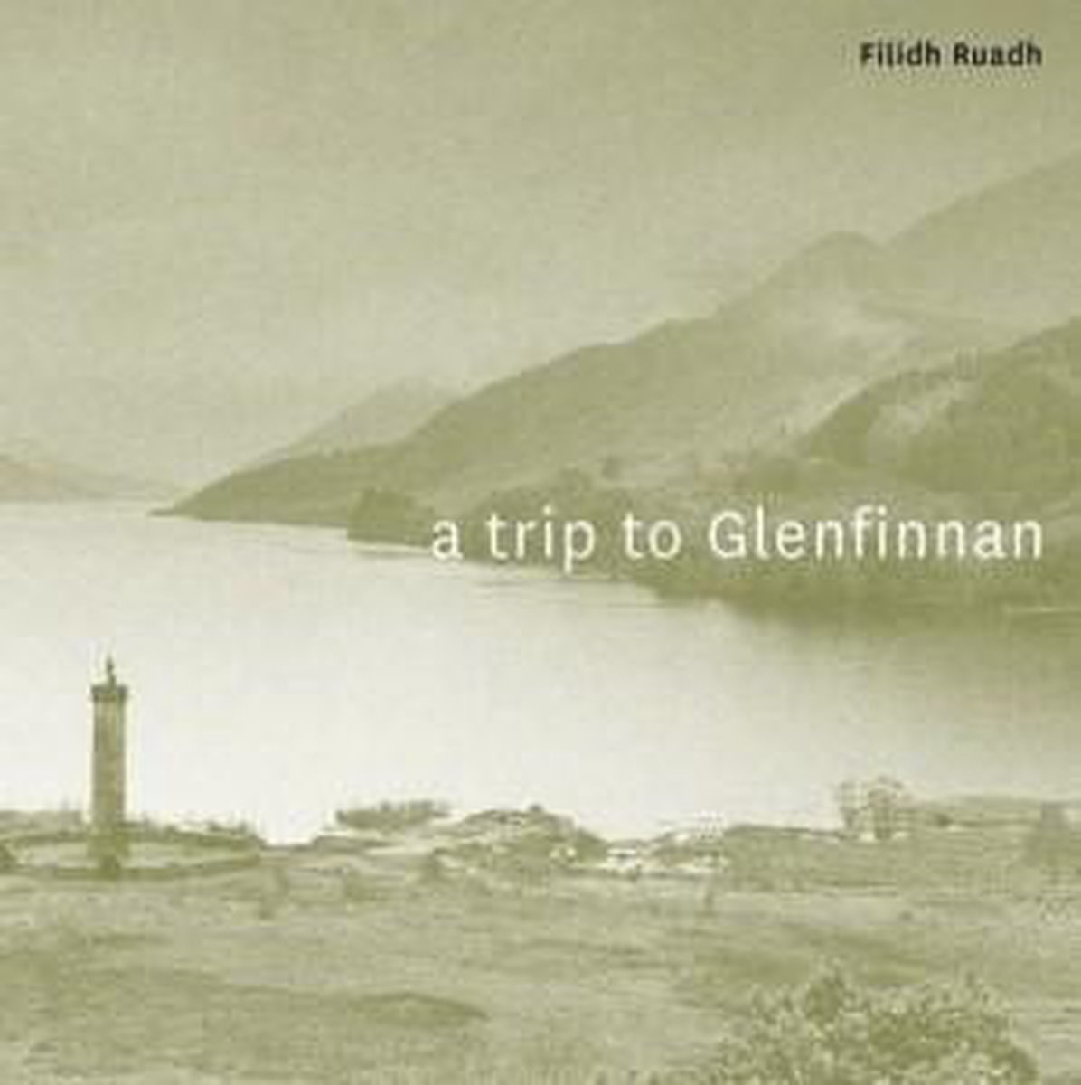 Filidh Ruadh - A Trip To Glenfinnan (CD)