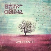 Barcelona Gipsy Balkan Orchestra (Bgko) - Avo Kanto (CD)