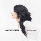 La Reine Gitana - Muchelumbre (CD)