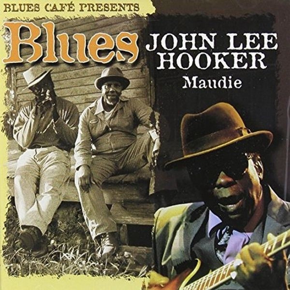 John Lee Hooker - Blues Cafe Presents Maudie (CD) - John Lee Hooker