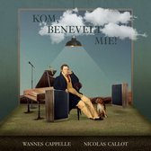 Wannes Cappelle & Nicolas Callot - Kom Benevelt Mie! (CD)