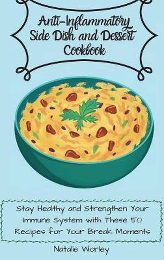 Anti-Inflammatory Side dish and Dessert Cookbook - cover