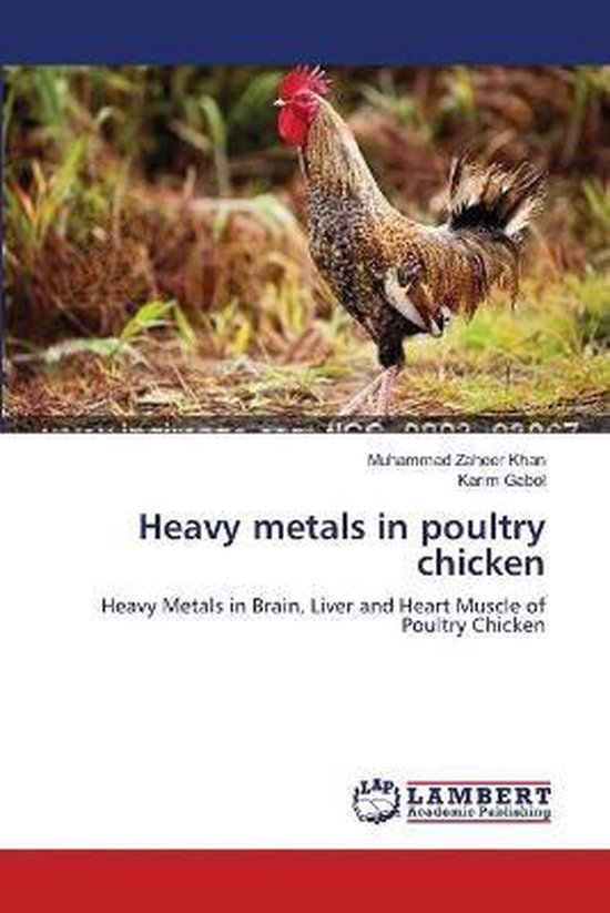 Heavy metals in poultry chicken 9783659119453 Muhammad Zaheer Khan
