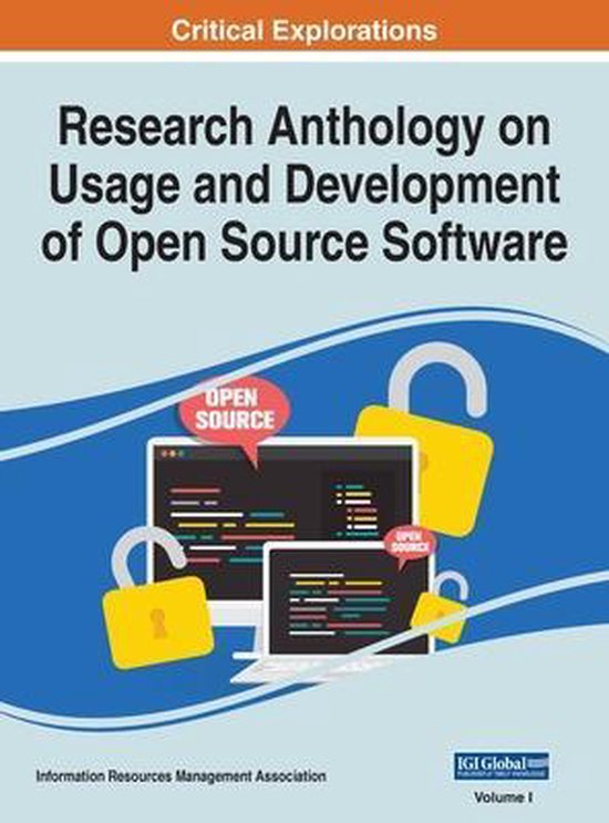 Research Anthology on Usage and Development of Open Source Software, VOL 1
