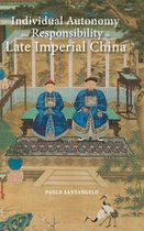 Individual Autonomy and Responsibility in Late Imperial China