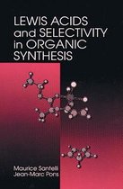 Lewis Acids and Selectivity in Organic Synthesis