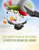 The Safest Place in the World/Il posto piu sicuro del mondo: English/Italian