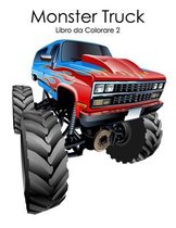Monster Truck- Monster Truck Libro da Colorare 2