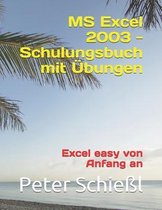 MS Excel 2003 - Schulungsbuch mit �bungen