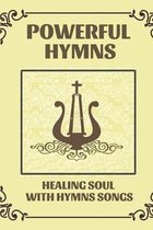 Powerful Hymns: Healing Soul With Hymns Songs