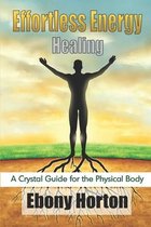 Effortless Energy Healing