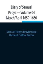 Diary of Samuel Pepys - Volume 04