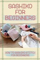 Sashiko For Beginners: How To Sashiko Stitch For Beginners