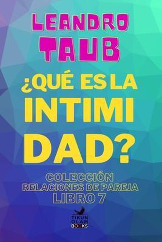 Relaciones de Pareja- ¿Qué es la intimidad? - cover